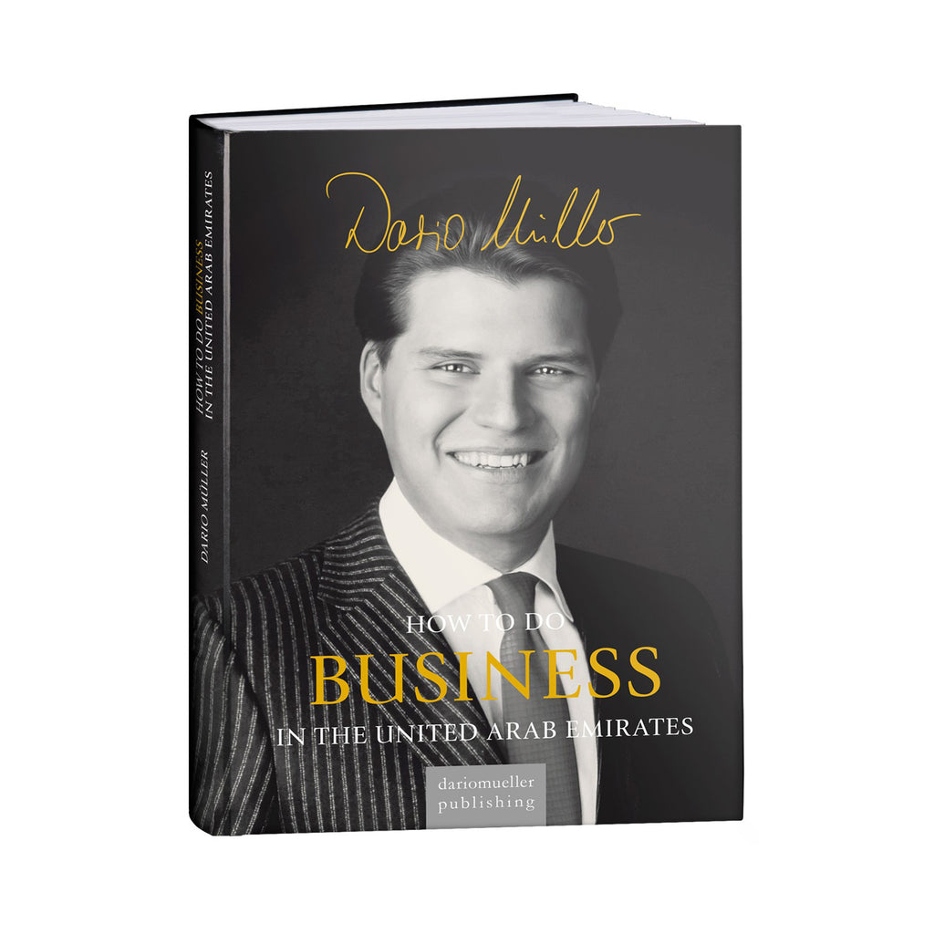 HOW TO DO BUSINESS IN THE UAE BY DARIO MÜLLER